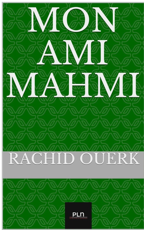 ebook cover of Mon ami Mahmi, by Rachid Ouerk