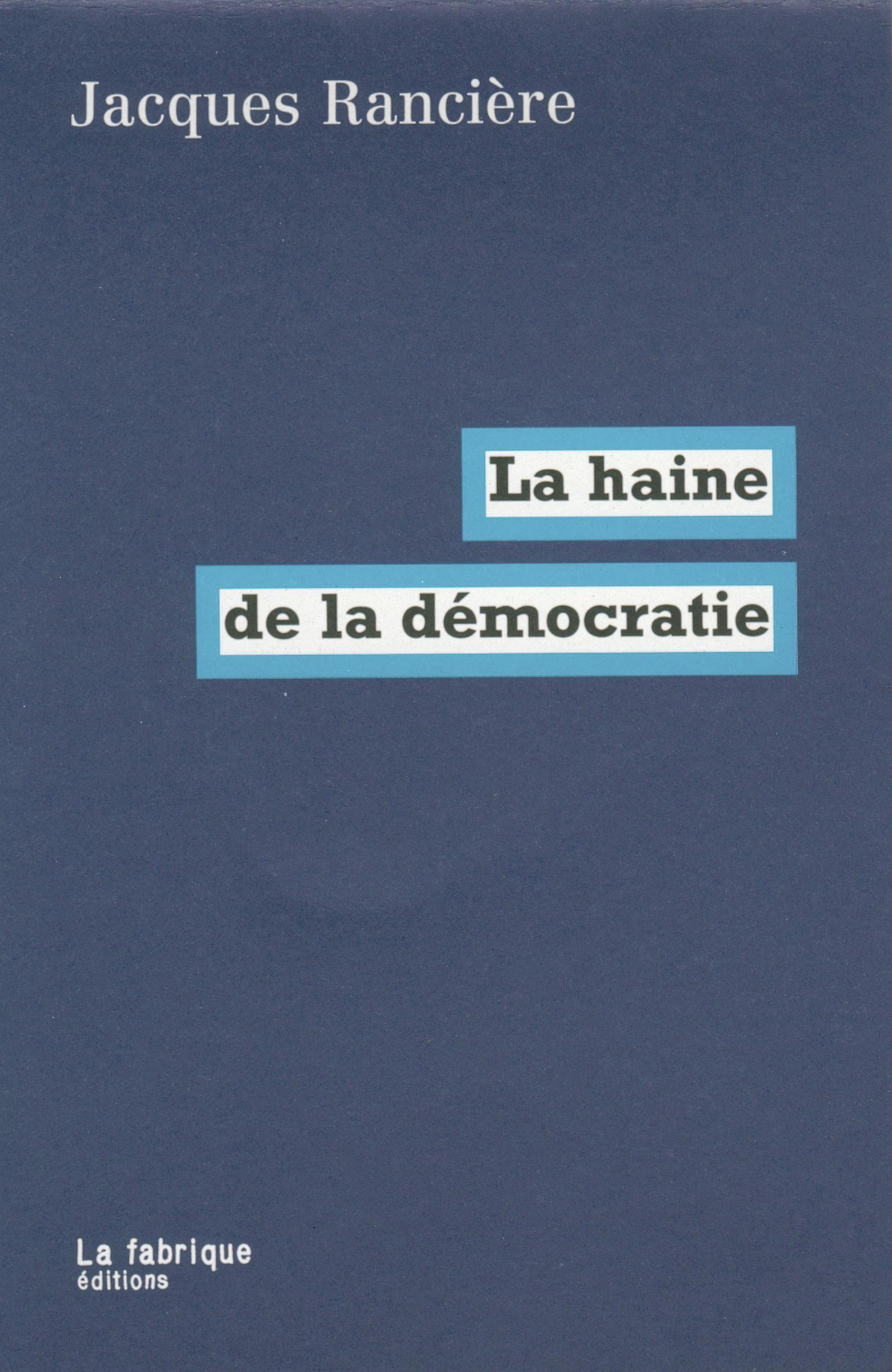 Couverture ebook de La haine de la démocratie, de Jacques Rancière
