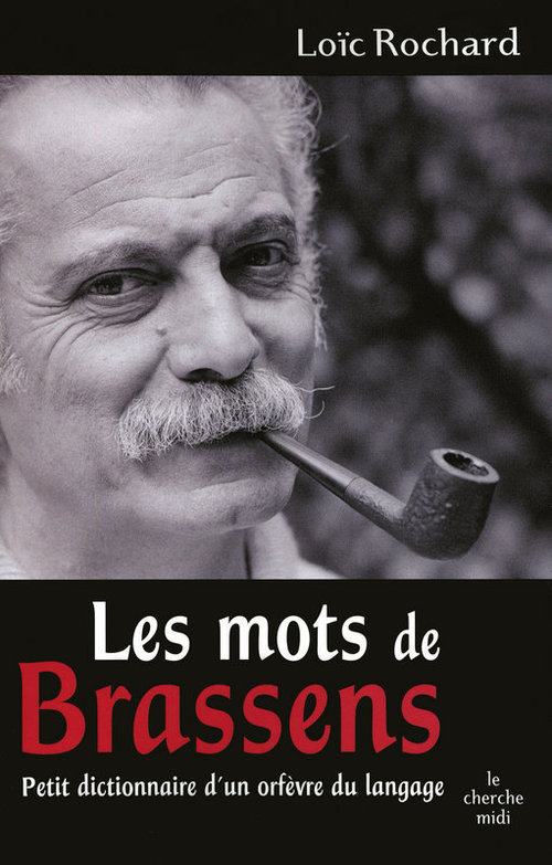 ebook cover of Les mots de Brassens, by Loïc Rochard