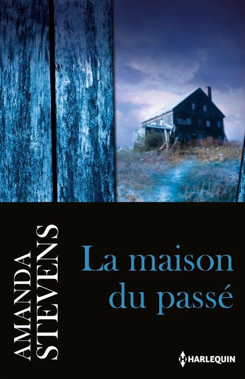 Couverture ebook de La maison du passé, de Amanda Stevens