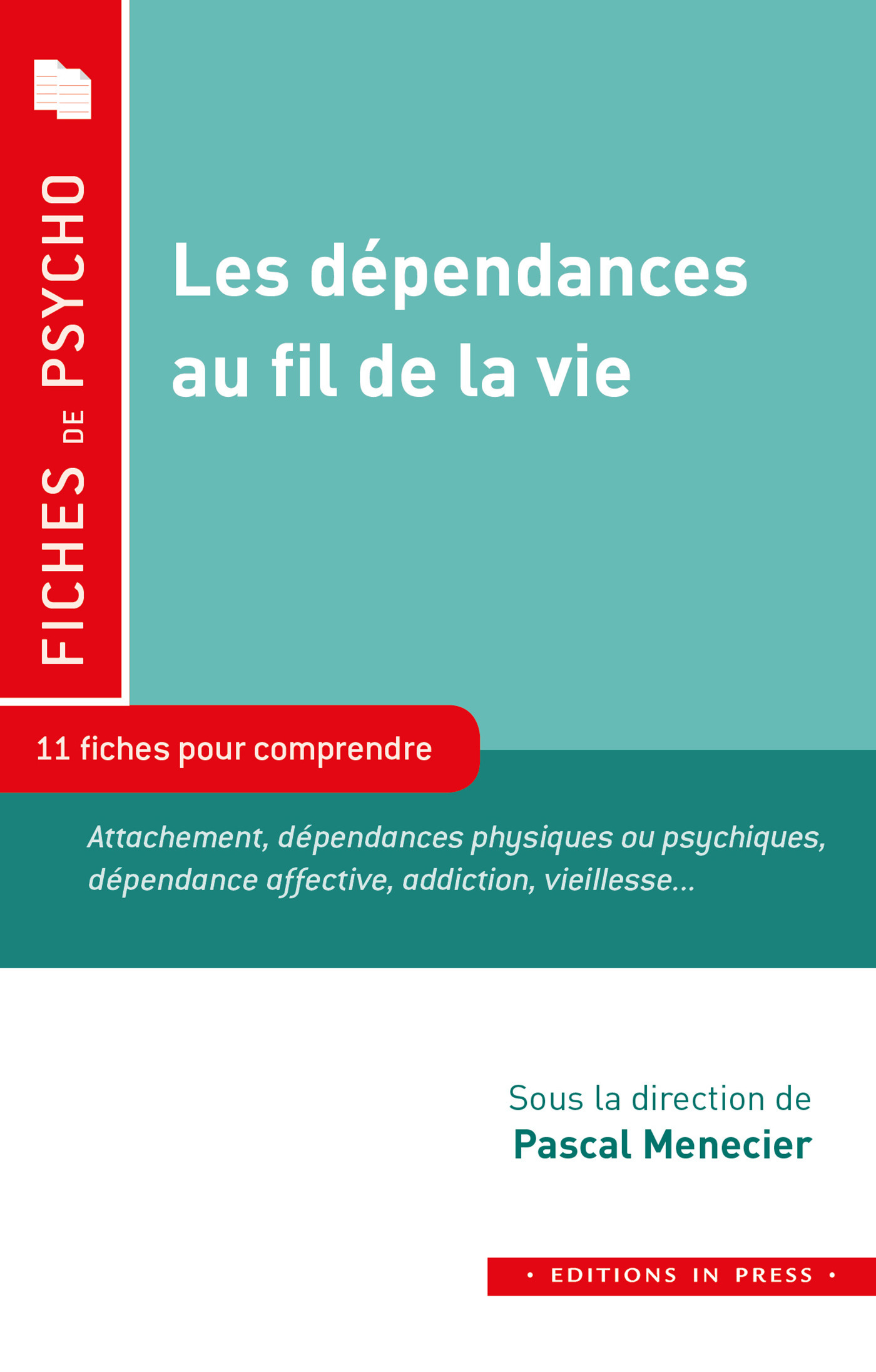 Couverture ebook de Les dépendances au fil de la vie, de Pascal Menecier