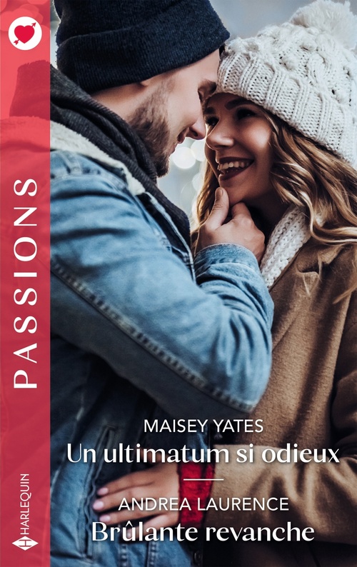 Couverture ebook de Un ultimatum si odieux - Brûlante revanche, de Maisey Yates, Andrea Laurence