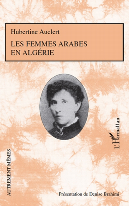 Couverture ebook de Les femmes arabes en Algérie, de Hubertine Auclert