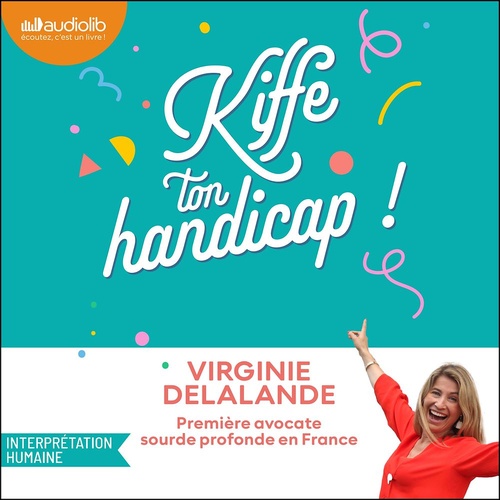 audiobook cover of Kiffe ton handicap !, by Virginie Delalande