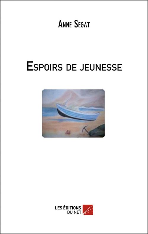 Couverture ebook de Espoirs de jeunesse, de Anne Segat