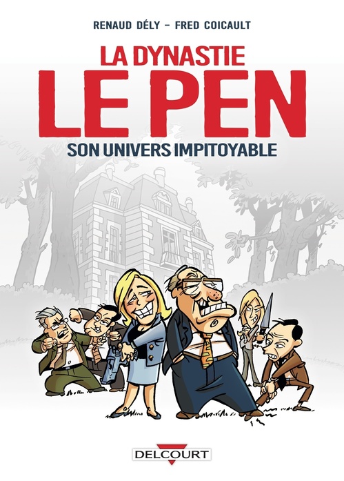 Couverture ebook de Dynastie Le Pen, son univers impitoyable, de Frédéric Coicault