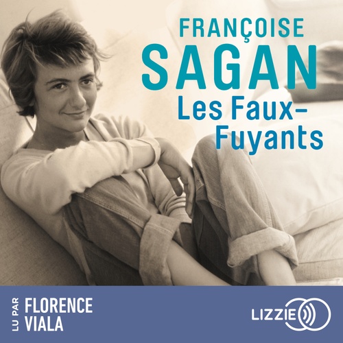 audiobook cover of Les faux-fuyants, by Françoise Sagan