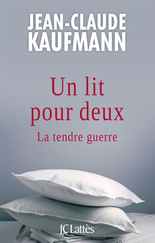 Couverture ebook de Un lit pour deux, de Jean-Claude Kaufmann