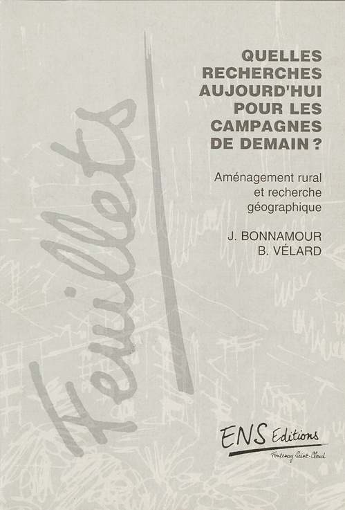 Couverture ebook de Quelles recherches aujourd´hui pour les campagnes de demain ?, de Jacqueline Bonnamour, Béatrice Vélard