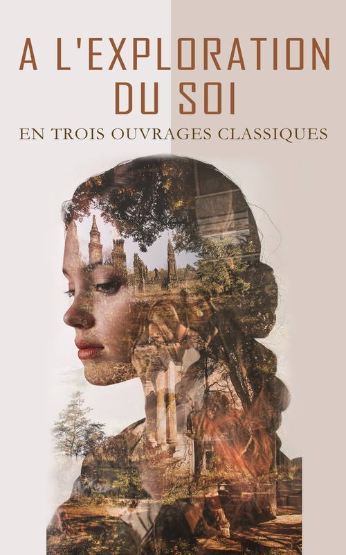 ebook cover of A L'Exploration du Soi en Trois Ouvrages Classiques, by George Sand, V. Margueritte, Abbe De Choisy