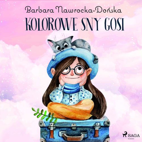 Couverture audiobook de Kolorowe sny Gosi, de Barbara Nawrocka Do'Nska