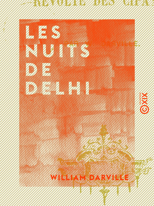 Couverture ebook de Les Nuits de Delhi - Révolte des cipayes, de William Darville