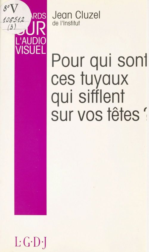 Couverture ebook de Regards sur l'audiovisuel, 1974-1993 (3) : Pour qui sont ces tuyaux qui sifflent sur vos têtes ?, de Jean Cluzel