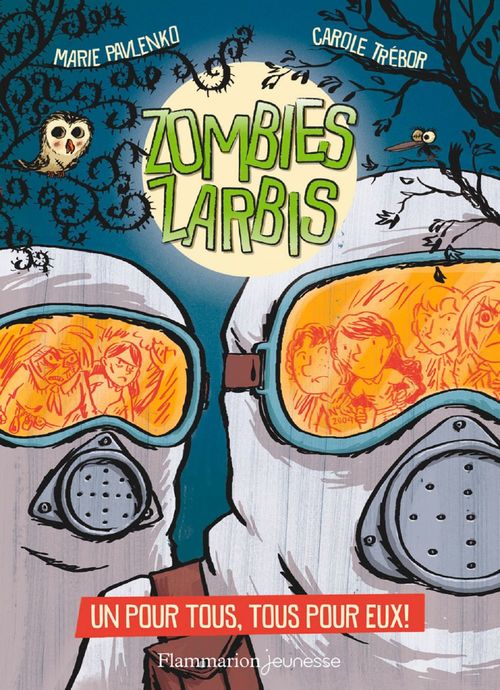 Couverture ebook de Zombies zarbis (Tome 3) - Un pour tous, tous pour eux !, de Marie Pavlenko, Carole Trébor