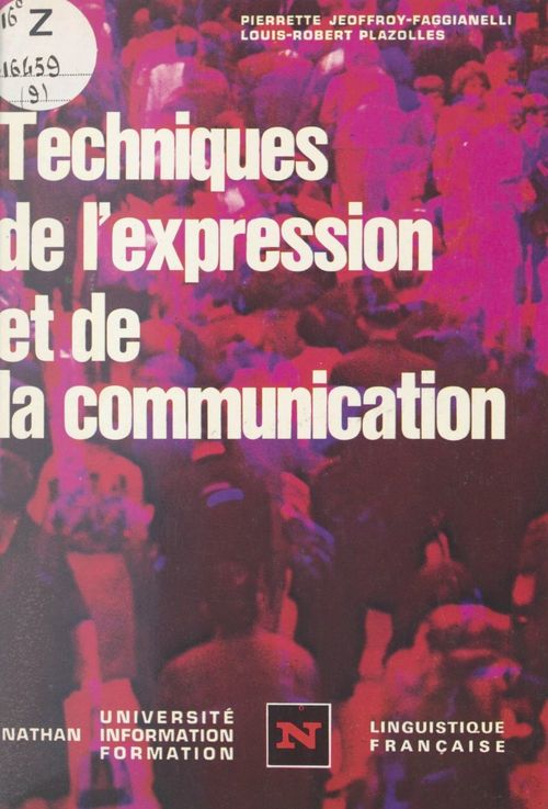 Couverture ebook de Techniques de l'expression et de la communication, de Louis-Robert Plazolles, Pierrette Jeoffroy-Faggianelli