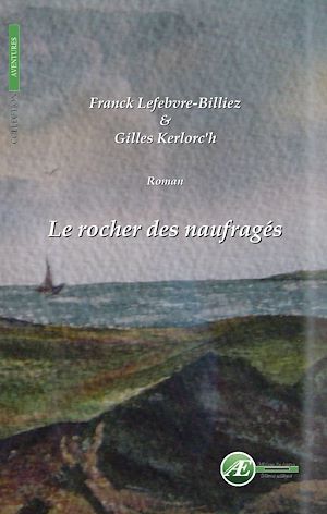 ebook cover of Le rocher des naufragés, by Gilles Kerlorc'h, Franck Lefebvre-billiez