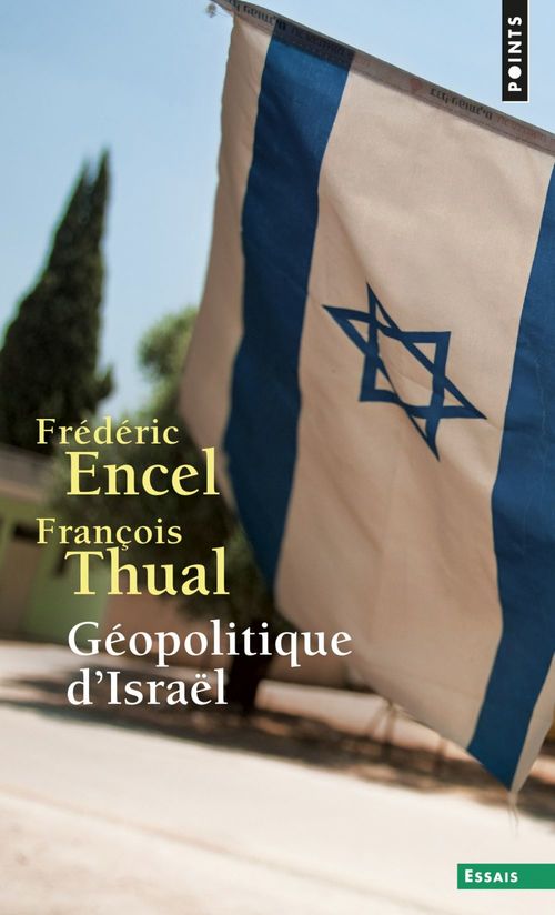 Couverture ebook de Géopolitique d'Israël, de Frédéric Encel, François Thual