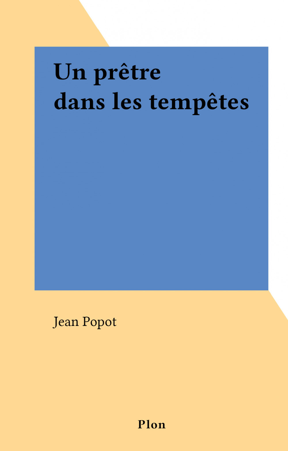 ebook cover of Un prêtre dans les tempêtes, by Jean Popot