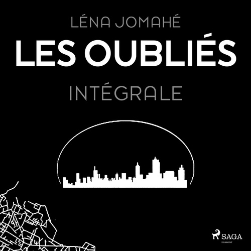 Couverture audiobook de Les Oubliés - Intégrale, de Lena Jomahe