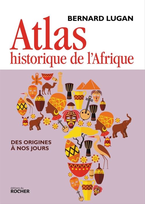 Couverture ebook de Atlas historique de l'Afrique, de Bernard Lugan
