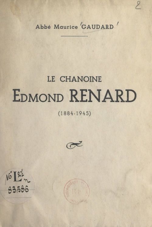 Couverture ebook de Le chanoine Edmond Renard (1884-1945), de Maurice Gaudard