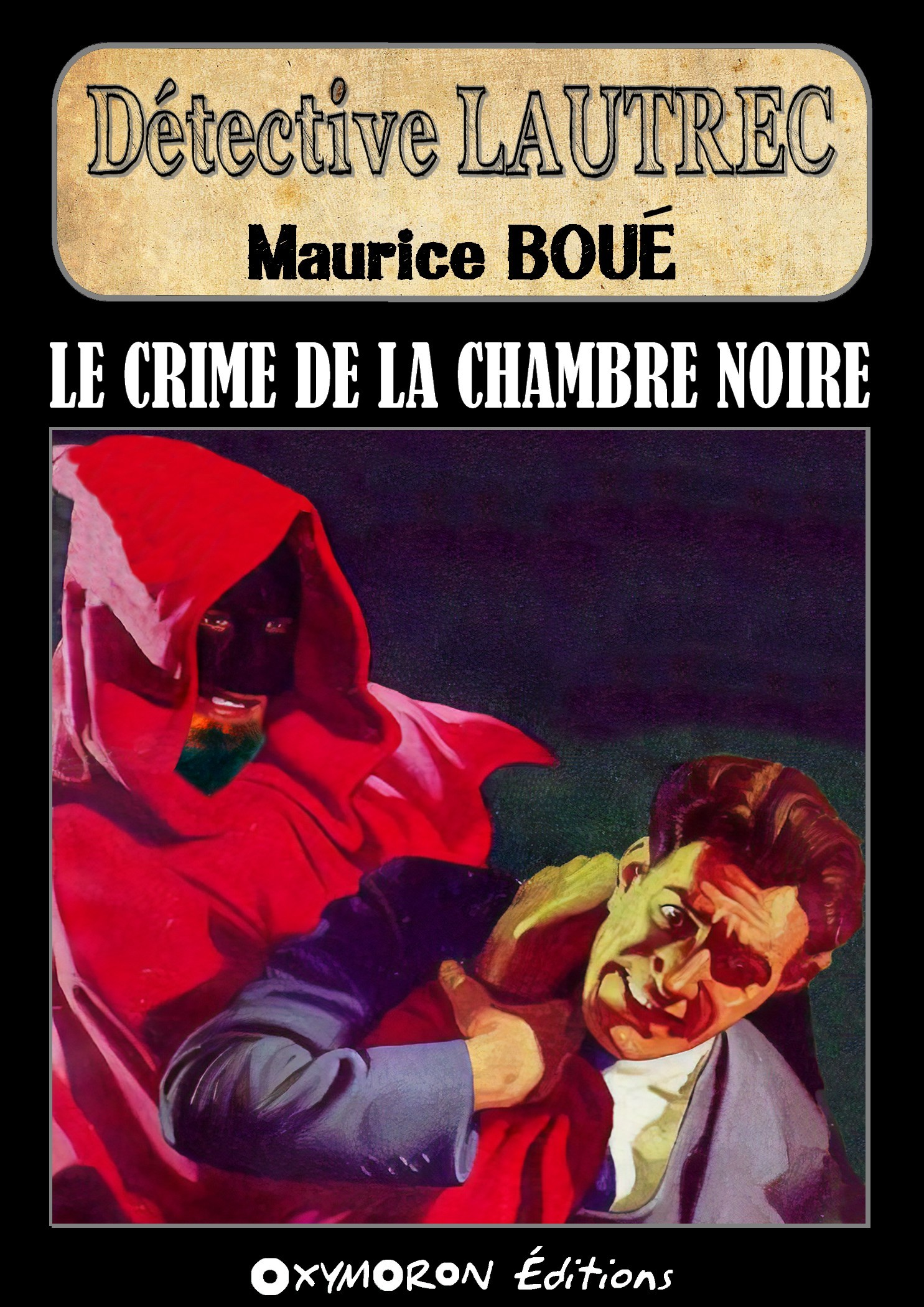 ebook cover of Le crime de la chambre noire, by Maurice Boue