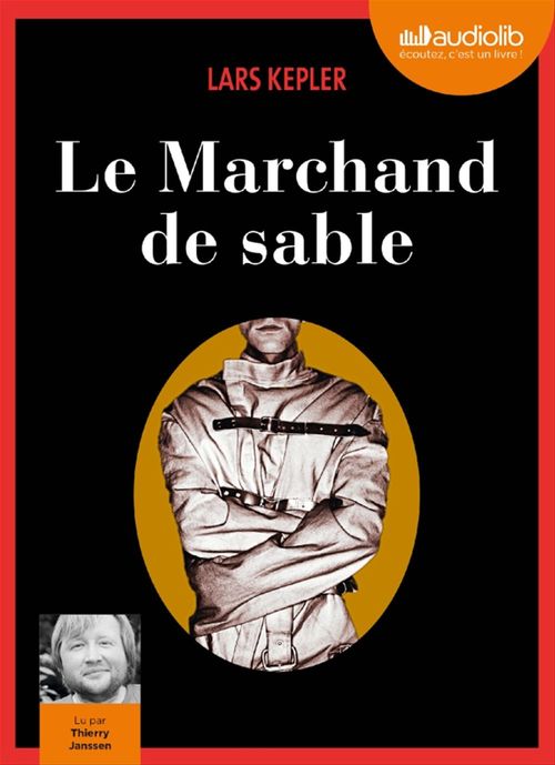 audiobook cover of Le Marchand de sable, by Lars Kepler