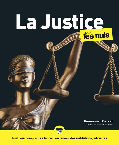 ebook cover of La Justice Pour les Nuls, 3e édition, by Emmanuel Pierrat