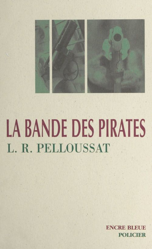 Couverture ebook de La bande des pirates, de Louis-Roger Pelloussat