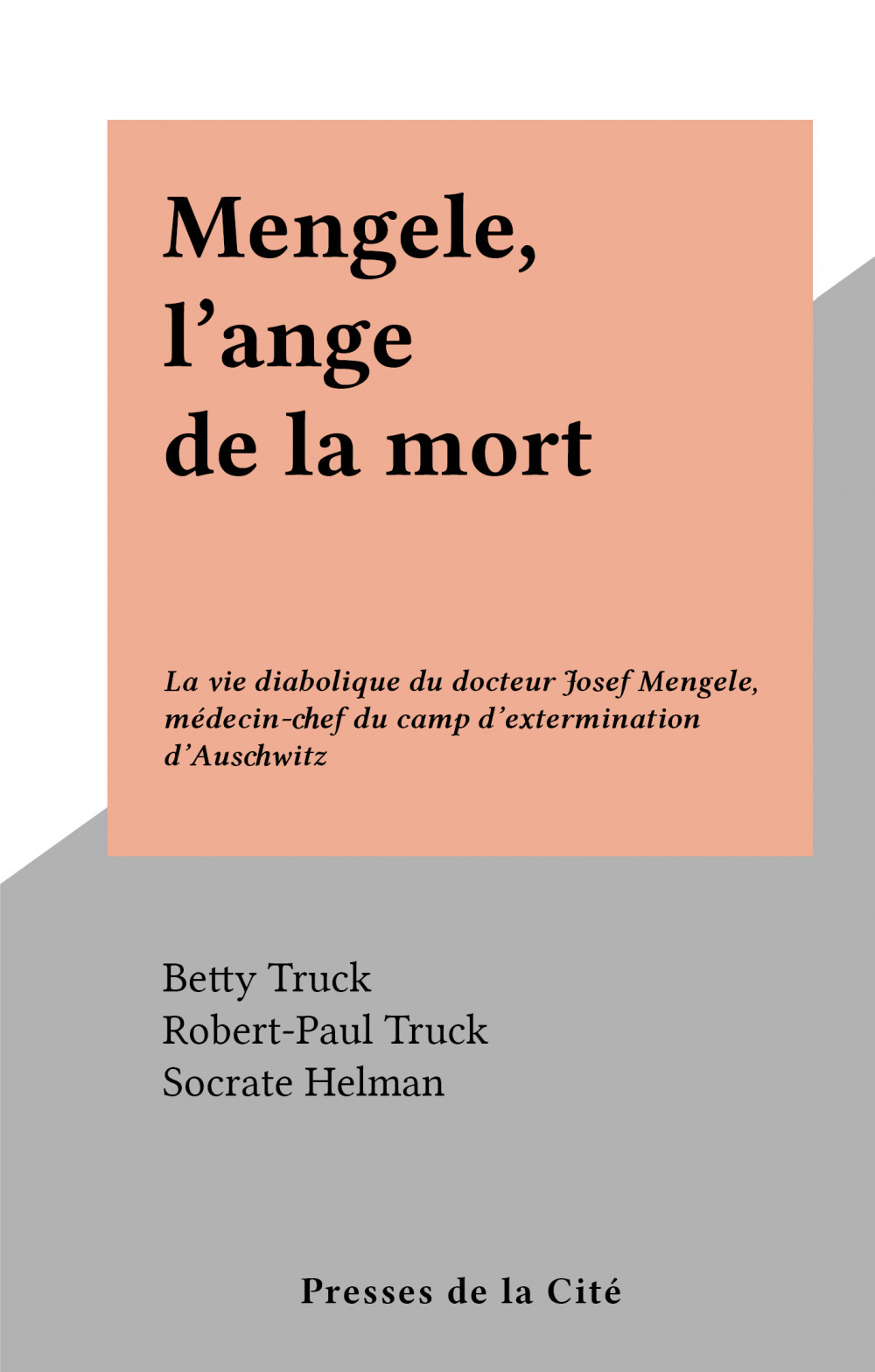 Couverture ebook de Mengele, l'ange de la mort, de Betty Truck, Robert-Paul Truck