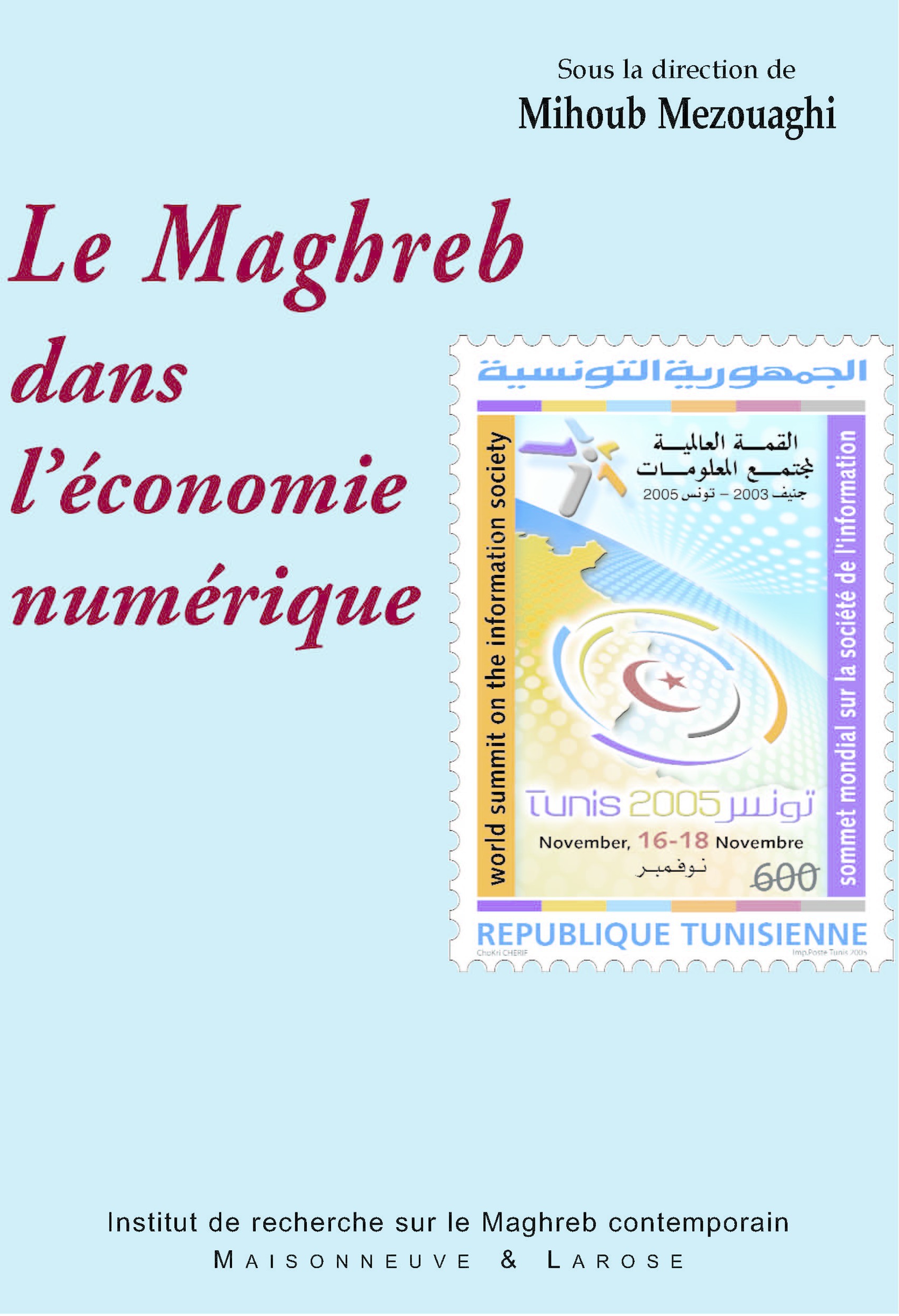 ebook cover of Le Maghreb dans l´économie numérique, by Mezouaghi M
