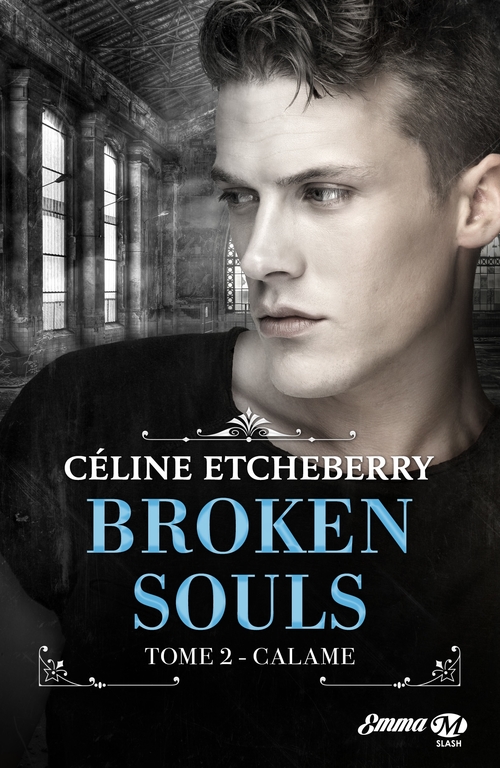 ebook cover of Broken Souls, T2 : Calame, by Céline Etcheberry