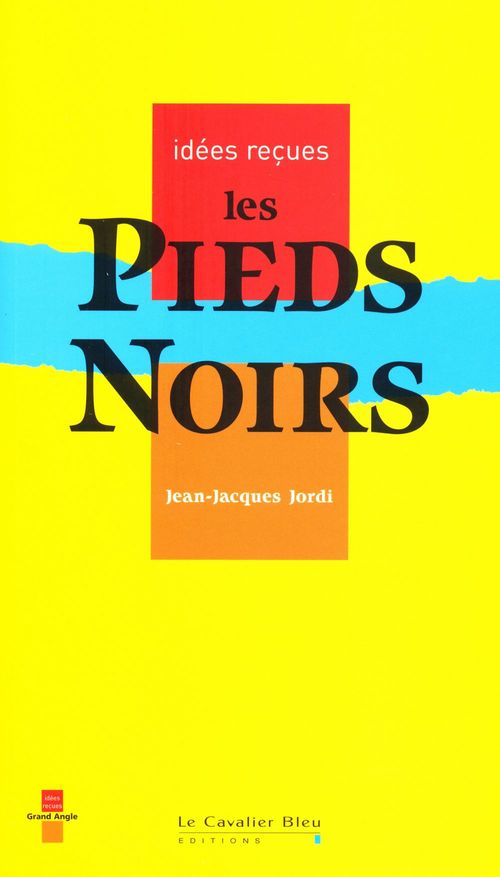 Couverture ebook de PIEDS-NOIRS (LES) -BE, de Jean-jacques Jordi