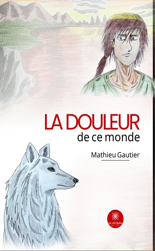 ebook cover of La douleur de ce monde, by Mathieu Gautier