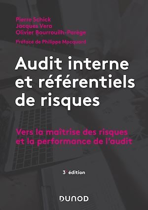 Couverture ebook de Audit interne et référentiels de risques - 3e éd., de Olivier Bourrouilh-parege, Pierre Schick, Jacques Vera
