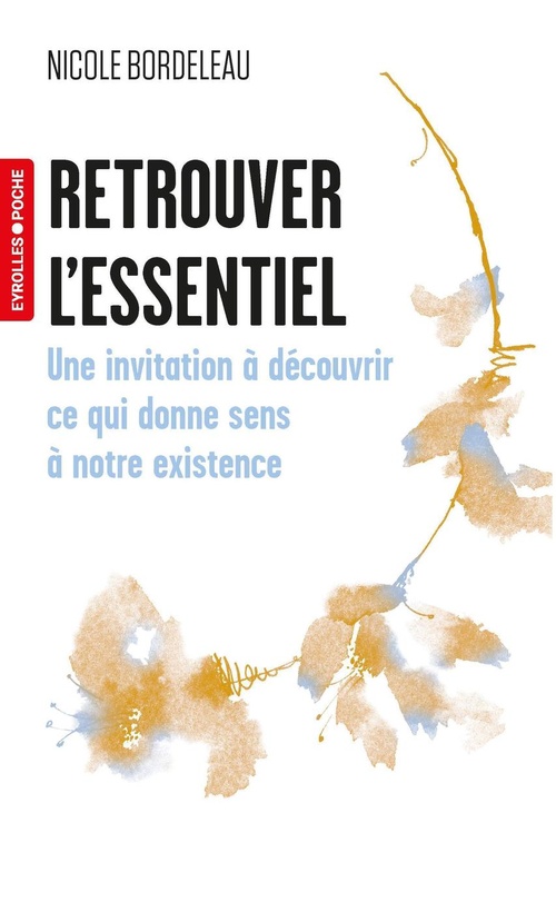 ebook cover of Retrouver l'essentiel, by Nicole  Bordeleau