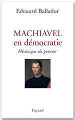 ebook cover of Machiavel en démocratie, by Edouard Balladur