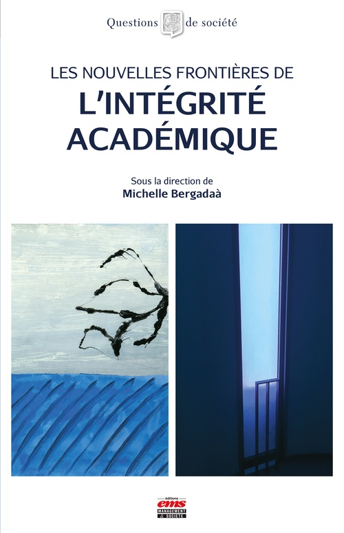 Couverture ebook de Les nouvelles frontières de l'intégrité académique, de Michelle Bargadaà