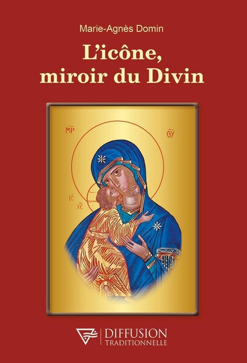 ebook cover of L'icône, miroir du Divin, by Marie-Agnès Domin