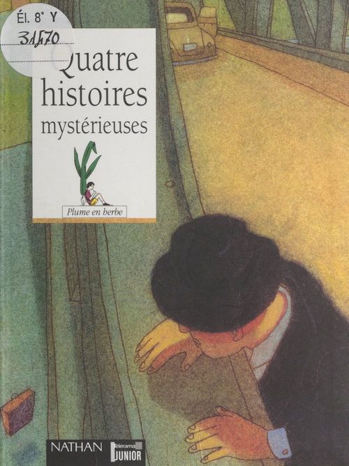 Couverture ebook de Quatre histoires mystérieuses, de Baptiste Du Chaffaut, Cecile Eterstein, Johann Balzano, Juliette Lamarca