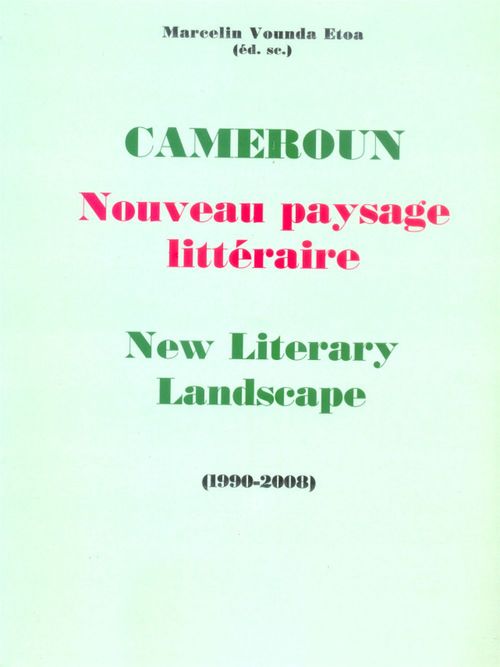 ebook cover of Cameroun Nouveau paysage littéraire, by Marcelin Vounda Etoa