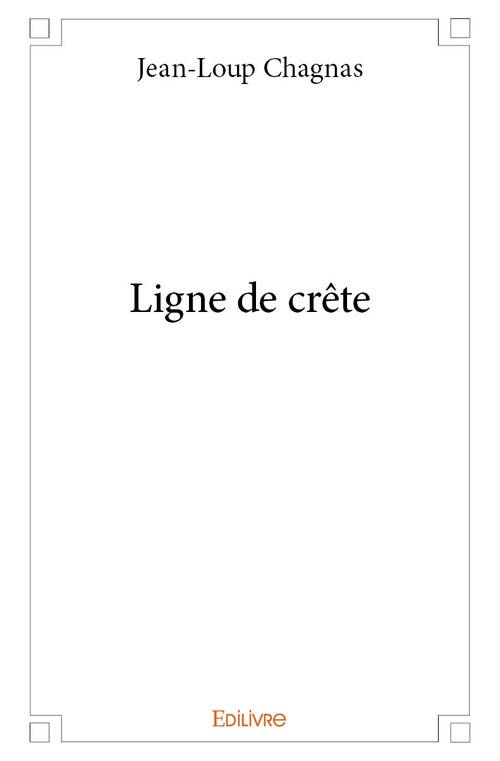 ebook cover of Ligne de crête, by Jean-Loup Chagnas