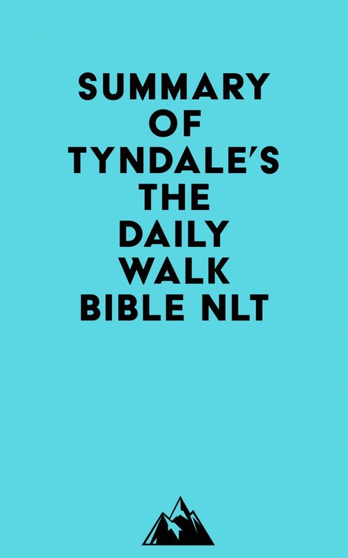 ebook cover of Summary of Tyndale's The Daily Walk Bible NLT, by Everest Media