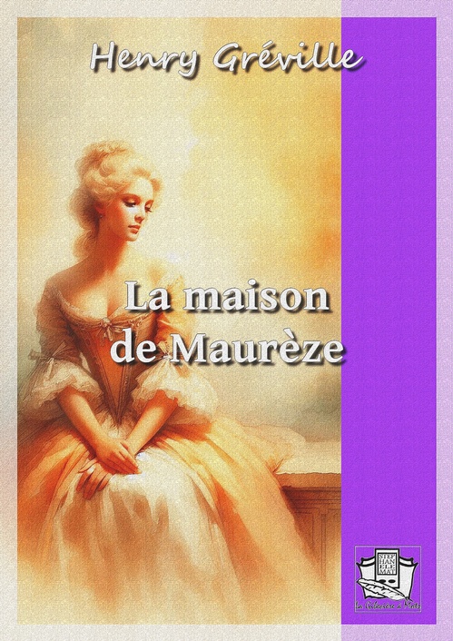 ebook cover of La maison de Maurèze, by Henry Greville