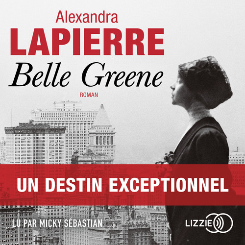 Couverture audiobook de Belle Greene, de Alexandra Lapierre