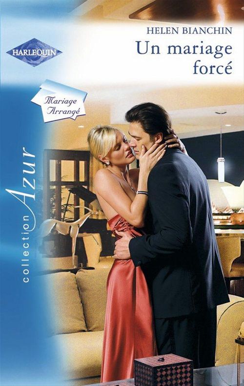 Couverture ebook de Un mariage forcé, de Helen Bianchin