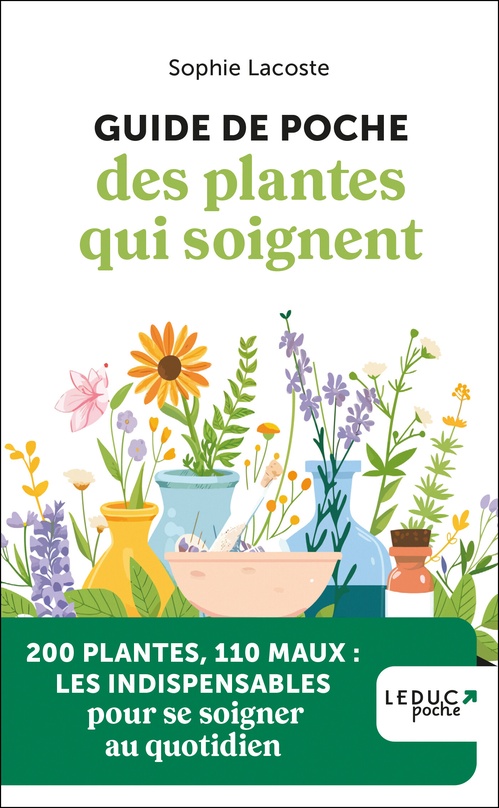 Couverture ebook de Guide de poche des plantes qui soignent, de Sophie Lacoste
