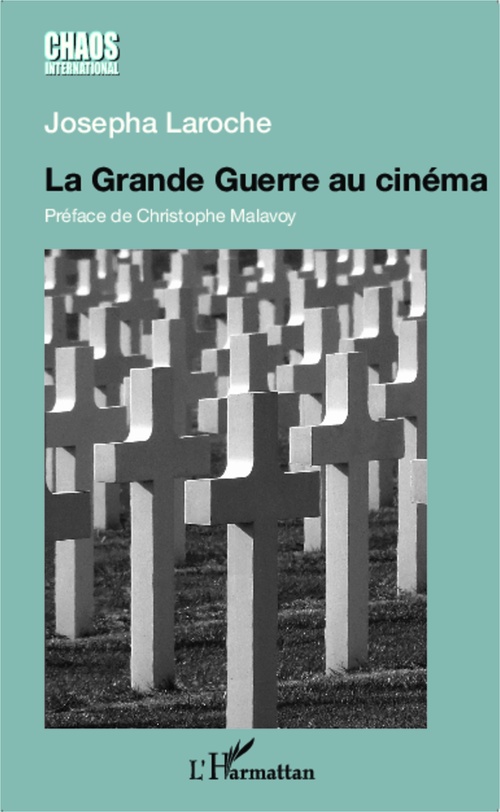 ebook cover of La Grande Guerre au cinéma, by Josepha Laroche