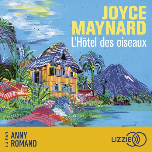 audiobook cover of L'hôtel des oiseaux, by Joyce Maynard