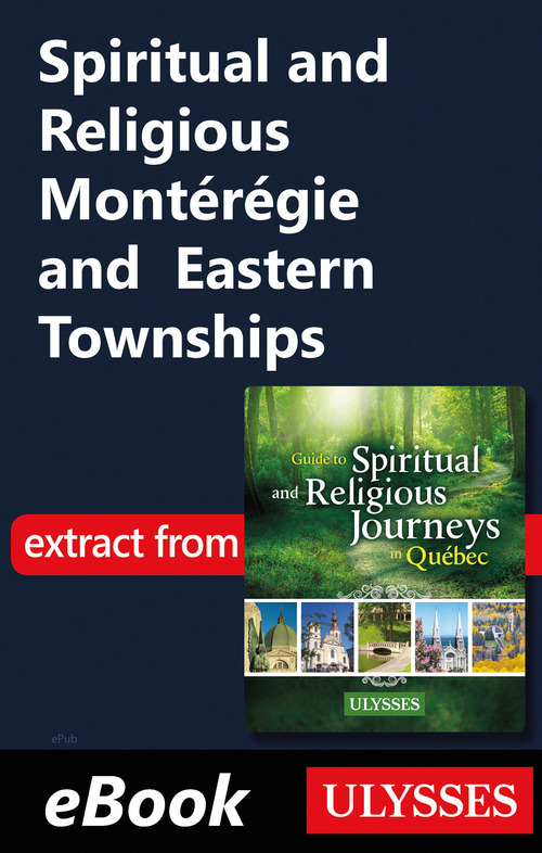 Couverture ebook de Spiritual and Religious Montérégie and Eastern Townships, de Siham Jamaa
